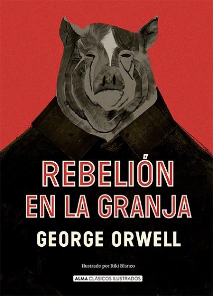 REBELIÓN EN LA GRANJA | 9788418933394 | ORWELL, GEORGE | Llibreria Online de Vilafranca del Penedès | Comprar llibres en català