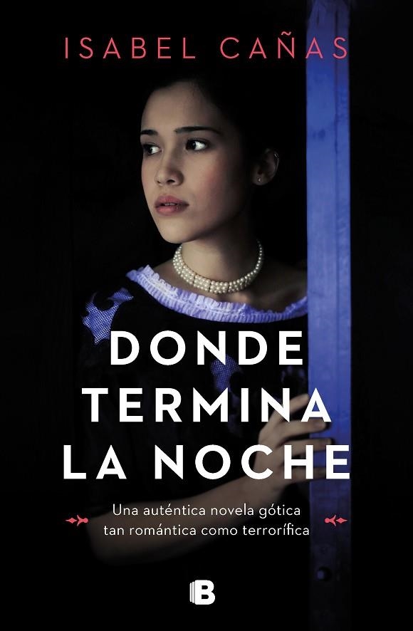 DONDE TERMINA LA NOCHE | 9788466672252 | CAÑAS, ISABEL | Llibreria Online de Vilafranca del Penedès | Comprar llibres en català