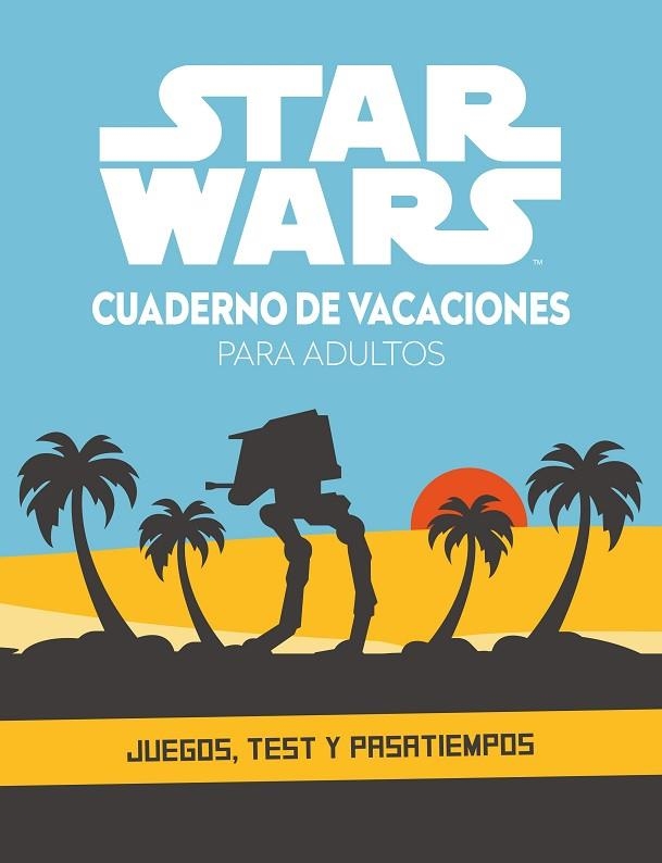 STAR WARS CUADERNO DE VACACIONES PARA ADULTOS | 9788408253501 | STAR WARS | Llibreria Online de Vilafranca del Penedès | Comprar llibres en català