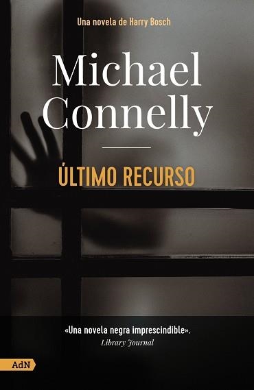 ÚLTIMO RECURSO [ADN] | 9788413628509 | CONNELLY, MICHAEL | Llibreria Online de Vilafranca del Penedès | Comprar llibres en català