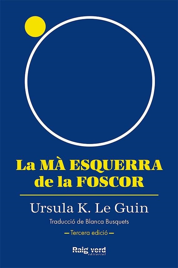 LA MÀ ESQUERRA DE LA FOSCOR  | 9788419206947 | K. LE GUIN, URSULA | Llibreria Online de Vilafranca del Penedès | Comprar llibres en català