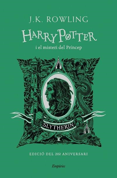 HARRY POTTER I EL MISTERI DEL PRÍNCEP 6 (SLYTHERIN) | 9788418833496 | ROWLING, J.K. | Llibreria Online de Vilafranca del Penedès | Comprar llibres en català