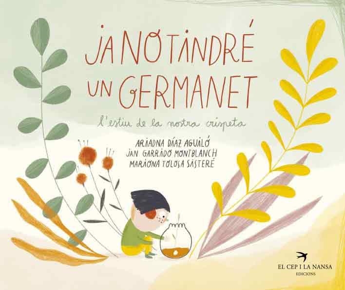 JA NO TINDRÉ UN GERMANET L'ESTIU DE LA NOSTRA CRISPETA | 9788418522536 | DÍAZ AGUILÓ, ARIADNA | Llibreria Online de Vilafranca del Penedès | Comprar llibres en català