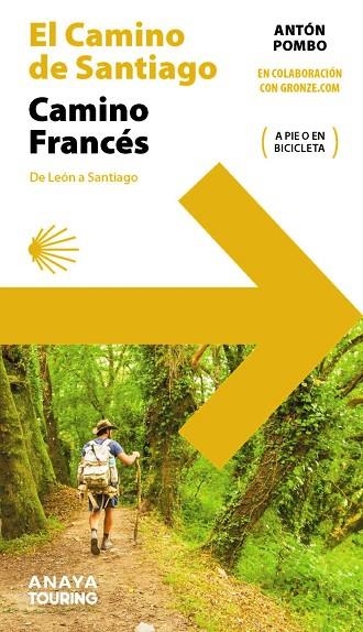 EL CAMINO DE SANTIAGO CAMINO FRANCÉS DE LEÓN A SANTIAGO | 9788491585244 | POMBO RODRÍGUEZ, ANTÓN | Llibreria Online de Vilafranca del Penedès | Comprar llibres en català