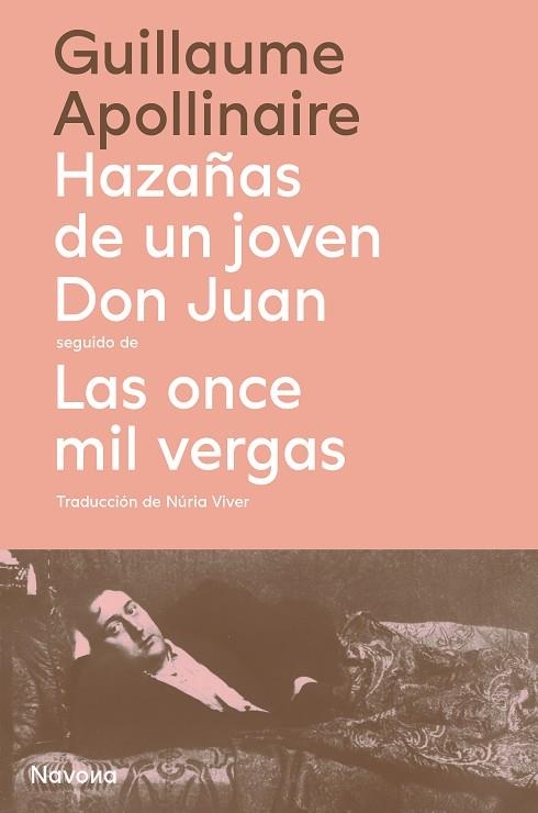 HAZAÑAS DE UN JOVEN DON JUAN SEGUIDO DE LAS ONCE MIL VERGAS | 9788419179968 | APOLLINAIRE, GUILLAUME | Llibreria Online de Vilafranca del Penedès | Comprar llibres en català