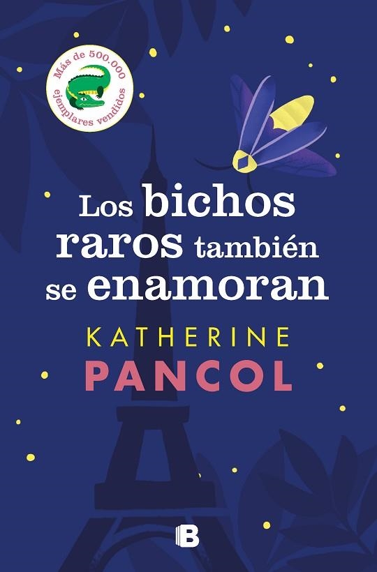 LOS BICHOS RAROS TAMBIÉN SE ENAMORAN | 9788466671453 | PANCOL, KATHERINE | Llibreria Online de Vilafranca del Penedès | Comprar llibres en català