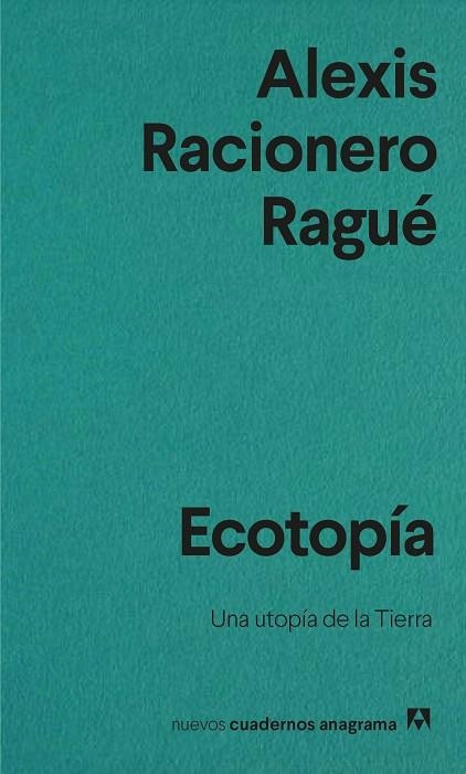 ECOTOPÍA | 9788433916563 | RACIONERO RAGUÉ, ALEXIS | Llibreria Online de Vilafranca del Penedès | Comprar llibres en català