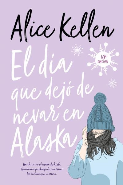 EL DÍA QUE DEJÓ DE NEVAR EN ALASKA | 9788417421564 | KELLEN, ALICE | Llibreria Online de Vilafranca del Penedès | Comprar llibres en català