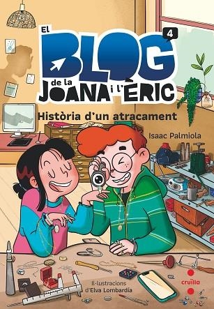 HISTORIA D'UN ATRACAMENT 4 EL BLOG DE LA JOANA I L’ÈRIC | 9788466151351 | PALMIOLA CREUS, ISAAC | Llibreria Online de Vilafranca del Penedès | Comprar llibres en català