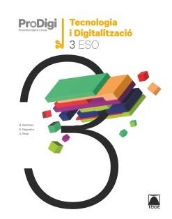 QUADERN PRODIGI TECNOLOGIA I DIGITALITZACIÓ 3 ESO | 9788430773862 | RESA I BLANQUEZ, SERGI/NOGUEIRA RODRÍGUEZ, ERNESTO/MARTÍNEZ LÓPEZ, RAMÓN | Llibreria Online de Vilafranca del Penedès | Comprar llibres en català