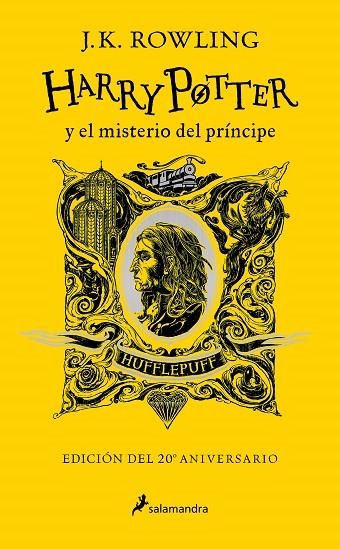 HARRY POTTER Y EL MISTERIO DEL PRÍNCIPE EDICIÓN HUFFLEPUFF DEL 20º ANIVERSARIO | 9788418637971 | ROWLING, J.K. | Llibreria L'Odissea - Libreria Online de Vilafranca del Penedès - Comprar libros