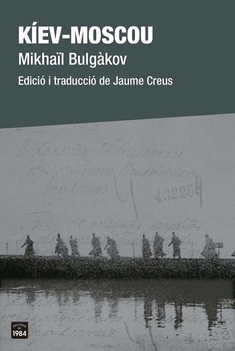 KÍEV MOSCOU | 9788418858208 | BULGÀKOV, MIKHAÏL | Llibreria Online de Vilafranca del Penedès | Comprar llibres en català