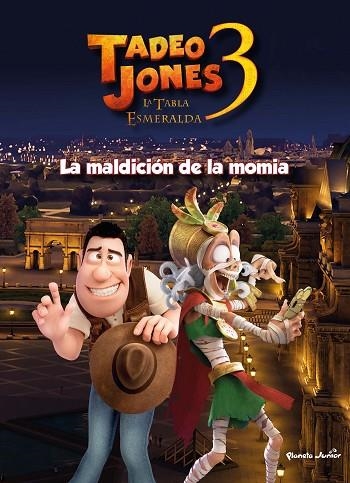 TADEO JONES 3 LA MALDICIÓN DE LA MOMIA | 9788408253570 | MEDIASET ESPAÑA COMUNICACIÓN | Llibreria L'Odissea - Libreria Online de Vilafranca del Penedès - Comprar libros