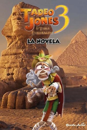 TADEO JONES 3 LA NOVELA | 9788408253594 | MEDIASET ESPAÑA COMUNICACIÓN | Llibreria L'Odissea - Libreria Online de Vilafranca del Penedès - Comprar libros