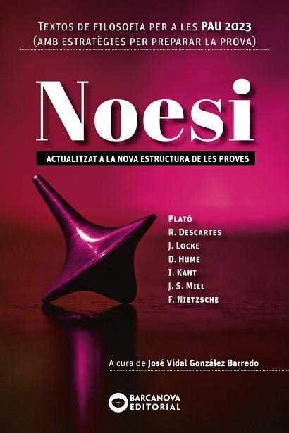 NOESI. TEXTOS DE FILOSOFIA PER A LES PAU 2023 | 9788448957902 | BARCANOVA, EDITORIAL | Llibreria L'Odissea - Libreria Online de Vilafranca del Penedès - Comprar libros