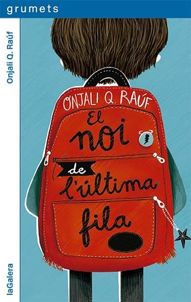 EL NOI DE L'ÚLTIMA FILA | 9788424672904 | RAÚF, ONJALI Q | Llibreria L'Odissea - Libreria Online de Vilafranca del Penedès - Comprar libros