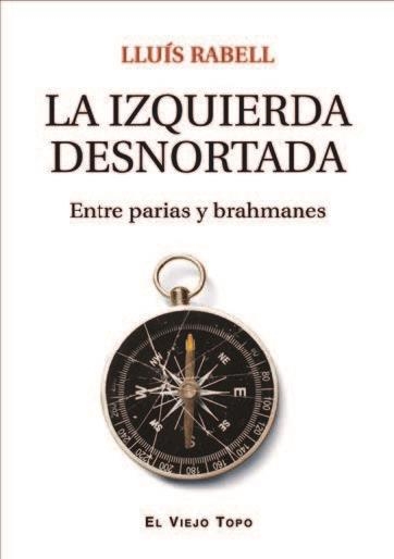 LA IZQUIERDA DESNORTADA | 9788419200198 | RABELL, LLUÍS | Llibreria Online de Vilafranca del Penedès | Comprar llibres en català