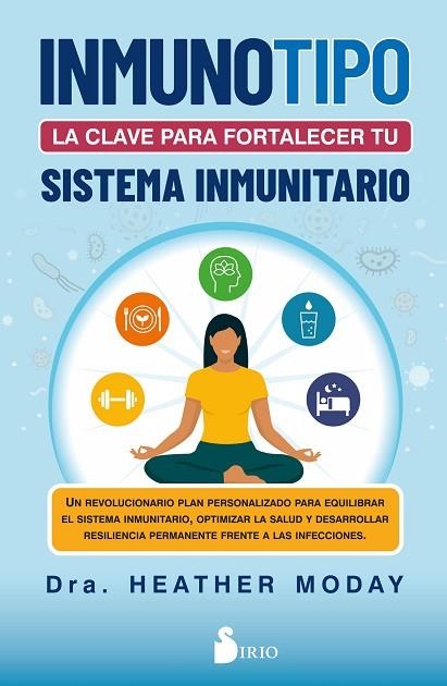 INMUNOTIPO LA CLAVE PARA FORTALECER TU SISTEMA INMUNITARIO | 9788419105189 | MODAY, DRA. HEATHER | Llibreria Online de Vilafranca del Penedès | Comprar llibres en català