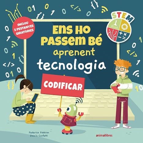 ENS HO PASSEM BÉ APRENENT TECNOLOGIA | 9788418592782 | CONFETTI, DACO'S | Llibreria Online de Vilafranca del Penedès | Comprar llibres en català