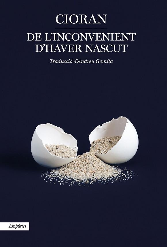 DE L'INCONVENIENT D'HAVER NASCUT | 9788417879129 | CIORAN, EMIL | Llibreria Online de Vilafranca del Penedès | Comprar llibres en català