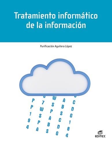 TRATAMIENTO INFORMÁTICO DE LA INFORMACIÓN | 9788413218786 | AGUILERA LÓPEZ, PURIFICACIÓN | Llibreria Online de Vilafranca del Penedès | Comprar llibres en català