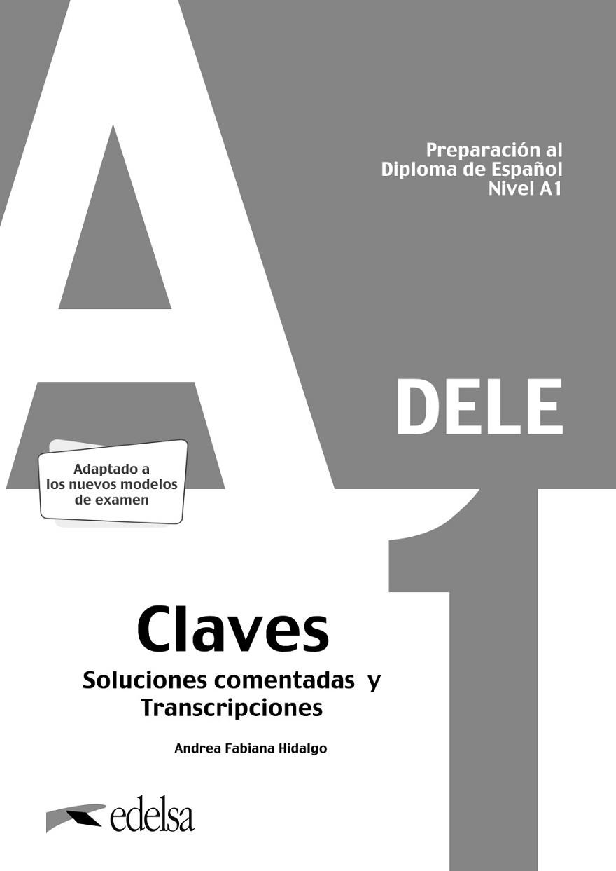 PREPARACIÓN AL DELE A1. SOLUCIONES COMENTADAS Y TRANSCRIPCIONES | 9788490817223 | HIDALGO, ANDREA FABIANA | Llibreria Online de Vilafranca del Penedès | Comprar llibres en català