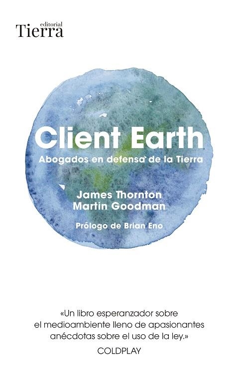 CLIENT EARTH | 9788418927980 | THORNTON, JAMES/GOODMAN, MARTIN | Llibreria Online de Vilafranca del Penedès | Comprar llibres en català