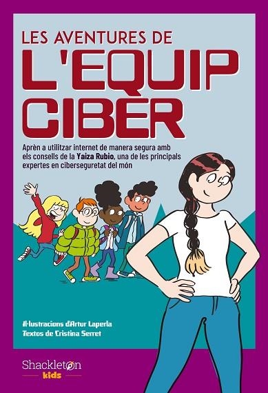 LES AVENTURES DE L'EQUIP CIBER | 9788413611938 | SERRET, CRISTINA/RUBIO, YAIZA | Llibreria Online de Vilafranca del Penedès | Comprar llibres en català