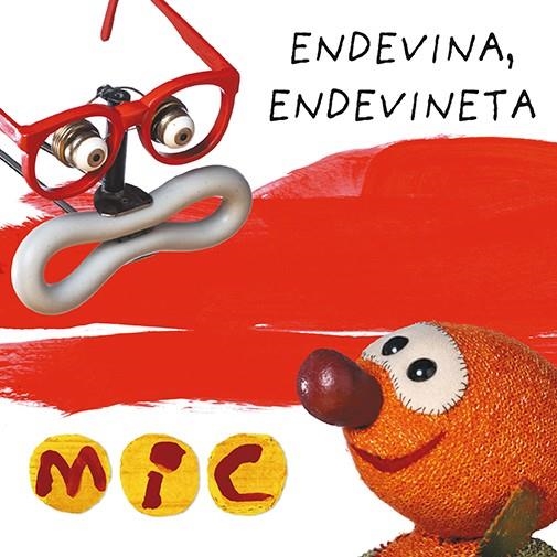 MIC ENDEVINA ENDEVINETA 3 | 9788424672584 | GIMÓ, LAIA/MESEGUER, MAICA/TRIAS, MANEL | Llibreria Online de Vilafranca del Penedès | Comprar llibres en català