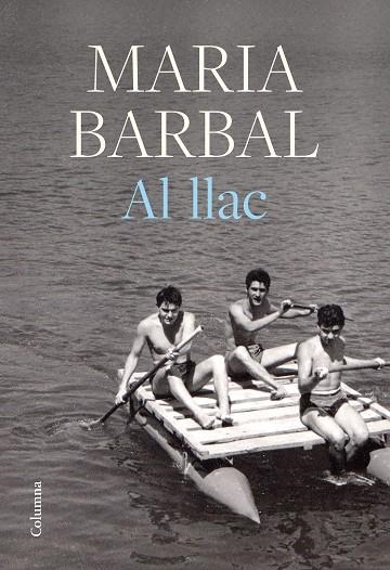 AL LLAC | 9788466429412 | BARBAL, MARIA | Llibreria Online de Vilafranca del Penedès | Comprar llibres en català