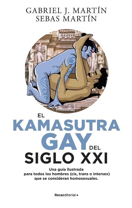 EL KAMA SUTRA GAY DEL SIGLO XXI | 9788418870026 | MARTÍN, GABRIEL J./MARTÍN, SEBAS | Llibreria L'Odissea - Libreria Online de Vilafranca del Penedès - Comprar libros