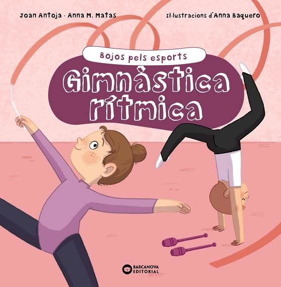 GIMNÀSTICA RÍTMICA | 9788448955182 | ANTOJA I MAS, JOAN/MATAS I ROS, ANNA M. | Llibreria Online de Vilafranca del Penedès | Comprar llibres en català