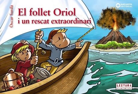 EL FOLLET ORIOL I UN RESCAT EXTRAORDINARI | 9788448958084 | SARDÀ GUÀRDIA, ÒSCAR | Llibreria Online de Vilafranca del Penedès | Comprar llibres en català