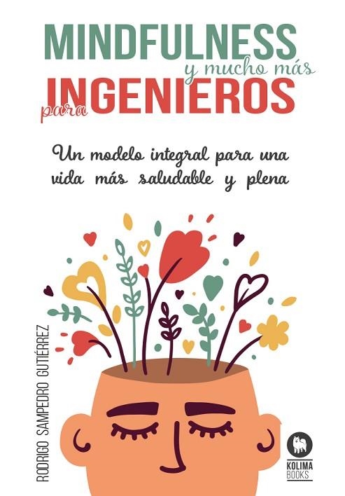 MINDFULNESS Y MUCHO MÁS PARA INGENIEROS | 9788418811920 | SAMPEDRO GUTIÉRREZ, RODRIGO | Llibreria Online de Vilafranca del Penedès | Comprar llibres en català