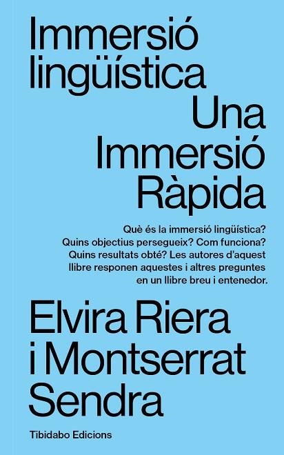 IMMERSIÓ LINGÜÍSTICA | 9788413479781 | RIERA GIL, ELVIRA/SENDRA I ROVIRA, MONTSERRAT | Llibreria Online de Vilafranca del Penedès | Comprar llibres en català