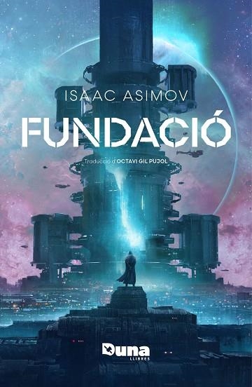 FUNDACIÓ | 9788419206916 | ASIMOV, ISAAC | Llibreria Online de Vilafranca del Penedès | Comprar llibres en català