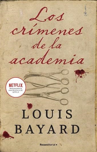 LOS CRÍMENES DE LA ACADEMIA. PRÓXIMAMENTE UNA PELÍCULA DE NETFLIX. | 9788418870309 | BAYARD, LOUIS | Llibreria Online de Vilafranca del Penedès | Comprar llibres en català