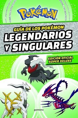 GUÍA DE LOS POKÉMON LEGENDARIOS Y SINGULARES EDICIÓN OFICIAL SÚPER DELUXE  | 9788419169013 | THE POKÉMON COMPANY, | Llibreria L'Odissea - Libreria Online de Vilafranca del Penedès - Comprar libros