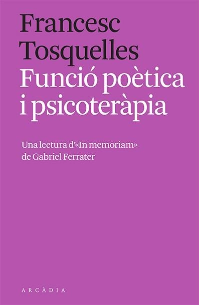 FUNCIÓ POÈTICA I PSICOTERÀPIA | 9788412471762 | TOSQUELLES, FRANCESC | Llibreria Online de Vilafranca del Penedès | Comprar llibres en català