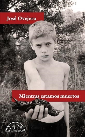 MIENTRAS ESTAMOS MUERTOS | 9788483933176 | OVEJERO, JOSÉ | Llibreria Online de Vilafranca del Penedès | Comprar llibres en català