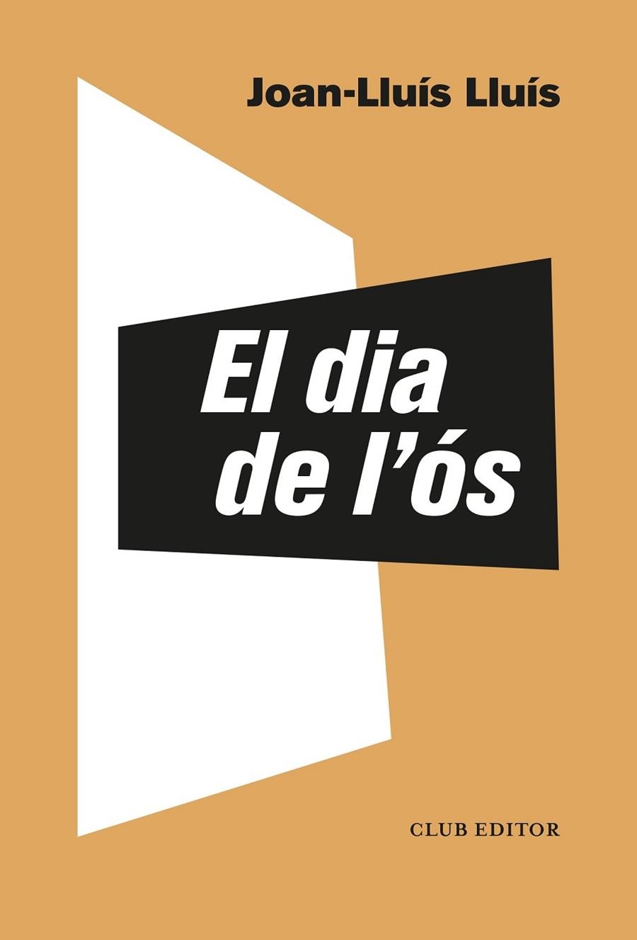 EL DIA DE L'ÓS | 9788473293549 | LLUÍS, JOAN-LLUÍS | Llibreria L'Odissea - Libreria Online de Vilafranca del Penedès - Comprar libros