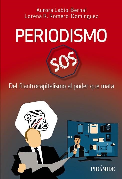 PERIODISMO SOS | 9788436846850 | LABIO-BERNAL, AURORA/ROMERO-DOMÍNGUEZ, LORENA R. | Llibreria Online de Vilafranca del Penedès | Comprar llibres en català