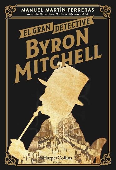 EL GRAN DETECTIVE BYRON MITCHELL | 9788491398264 | MARTÍN FERRERAS, MANUEL | Llibreria Online de Vilafranca del Penedès | Comprar llibres en català