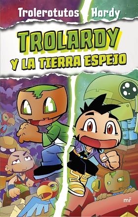 TROLARDY 3 TROLARDY Y LA TIERRA ESPEJO | 9788427050112 | TROLEROTUTOS Y HARDY | Llibreria Online de Vilafranca del Penedès | Comprar llibres en català