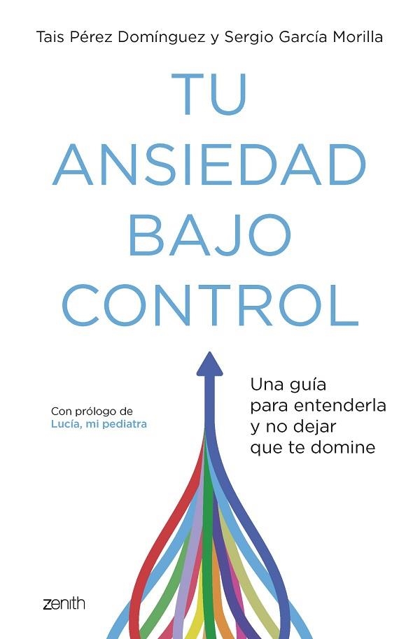 TU ANSIEDAD BAJO CONTROL | 9788408260929 | PÉREZ DOMÍNGUEZ, TAIS/GARCÍA MORILLA, SERGIO | Llibreria Online de Vilafranca del Penedès | Comprar llibres en català