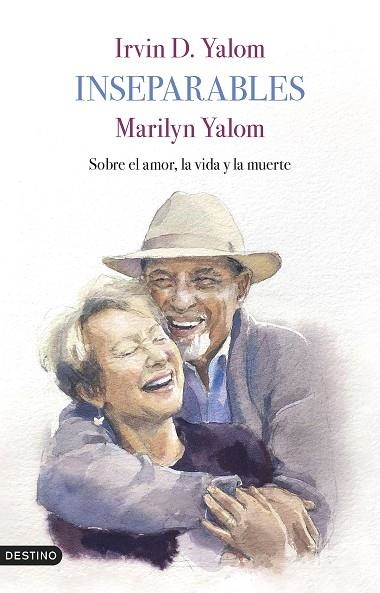 INSEPARABLES | 9788423362066 | YALOM, IRVIN D./YALOM, MARILYN | Llibreria Online de Vilafranca del Penedès | Comprar llibres en català