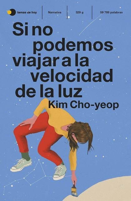 SI NO PODEMOS VIAJAR A LA VELOCIDAD DE LA LUZ | 9788499989334 | CHO-YEOP, KIM | Llibreria Online de Vilafranca del Penedès | Comprar llibres en català