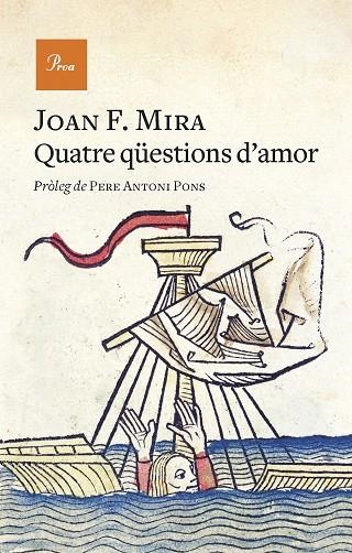 QUATRE QÜESTIONS D'AMOR | 9788475889740 | MIRA, JOAN FRANCESC | Llibreria Online de Vilafranca del Penedès | Comprar llibres en català