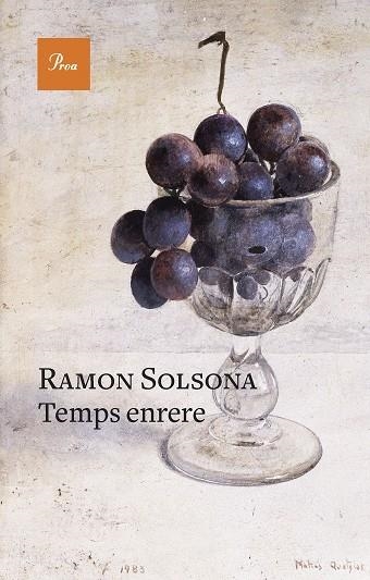 TEMPS ENRERE | 9788475889634 | SOLSONA, RAMON | Llibreria Online de Vilafranca del Penedès | Comprar llibres en català