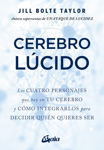 CEREBRO LÚCIDO | 9788484459644 | BOLTE TAYLOR, JILL | Llibreria L'Odissea - Libreria Online de Vilafranca del Penedès - Comprar libros